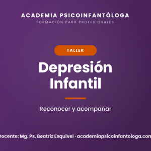 Taller 09: Depresión infantil: Señales de alerta y abordaje integral