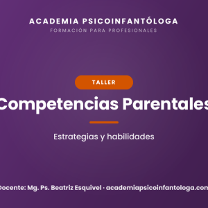 Taller 13: Estrategias de habilidades y competencias parentales​